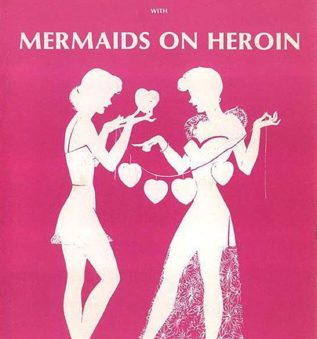 Danceteria flyer: Mermaids, February 14, 1985